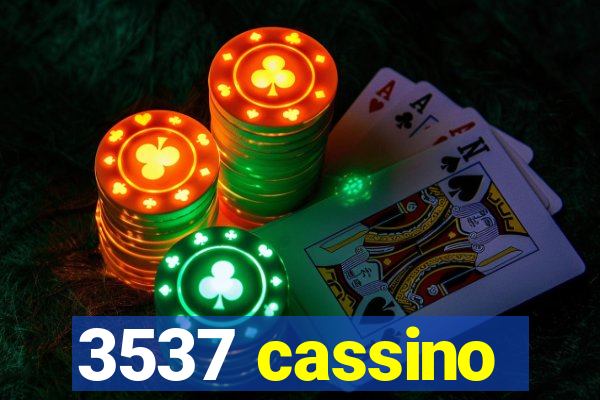 3537 cassino